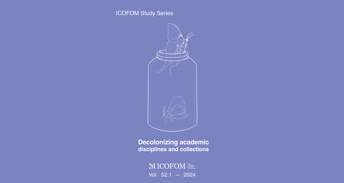 Titelblatt des Tagungsbandes "Decolonizing academic disciplines and collections", erschienen in ICOFOM Study Series 52.1 im Juli 2024.